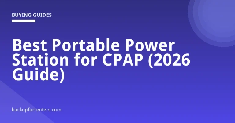 Best Portable Power Station for CPAP (2026 Guide)