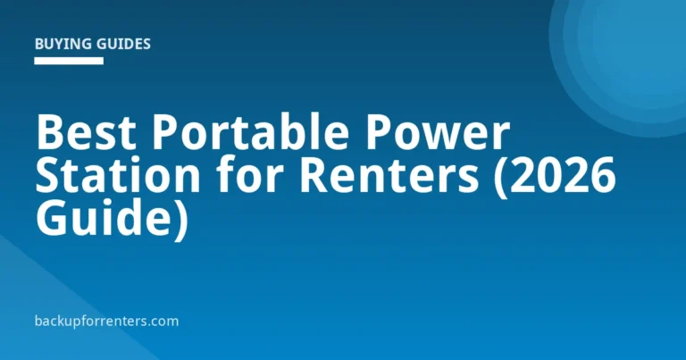 Best Portable Power Station for Renters (2026 Guide)