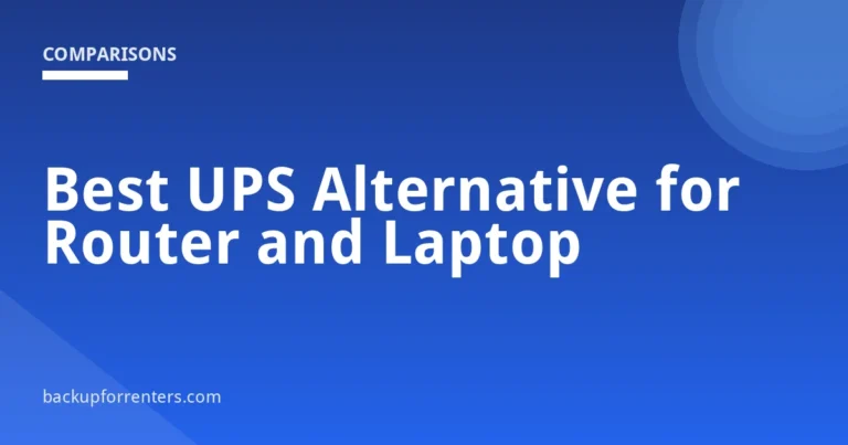 Best UPS Alternative for Router and Laptop
