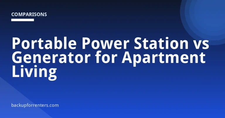Portable Power Station vs Generator for Apartment Living
