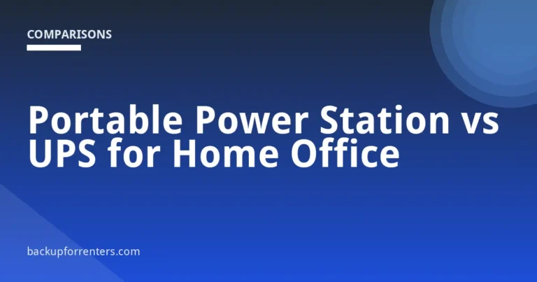 Portable Power Station vs UPS for Home Office